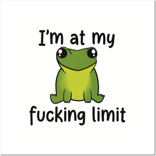 I’m At My Limit Funny Frog Posters and Art